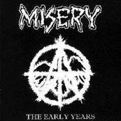 Misery (USA-2) : The Early Years